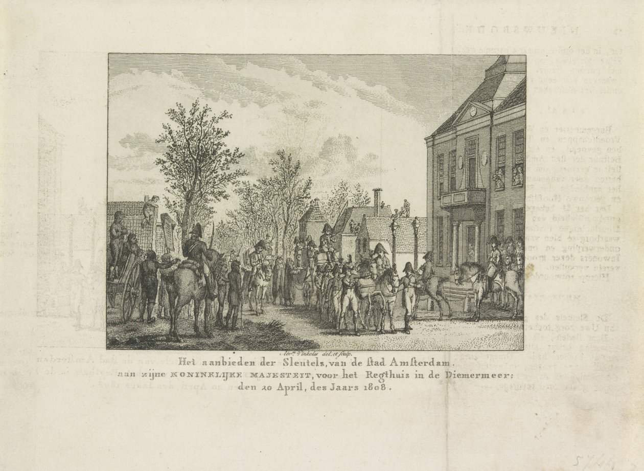 تقديم مفاتيح المدينة للويس نابليون ، 1808 عرض المفاتيح ، من مدينة أمستردام إلى جلالة الملك ، أمام Regthuis في Diemermeer ؛ 20 أبريل من عام 1808 (العنوان على الكائن) بواسطة ابراهام فينكيليس
