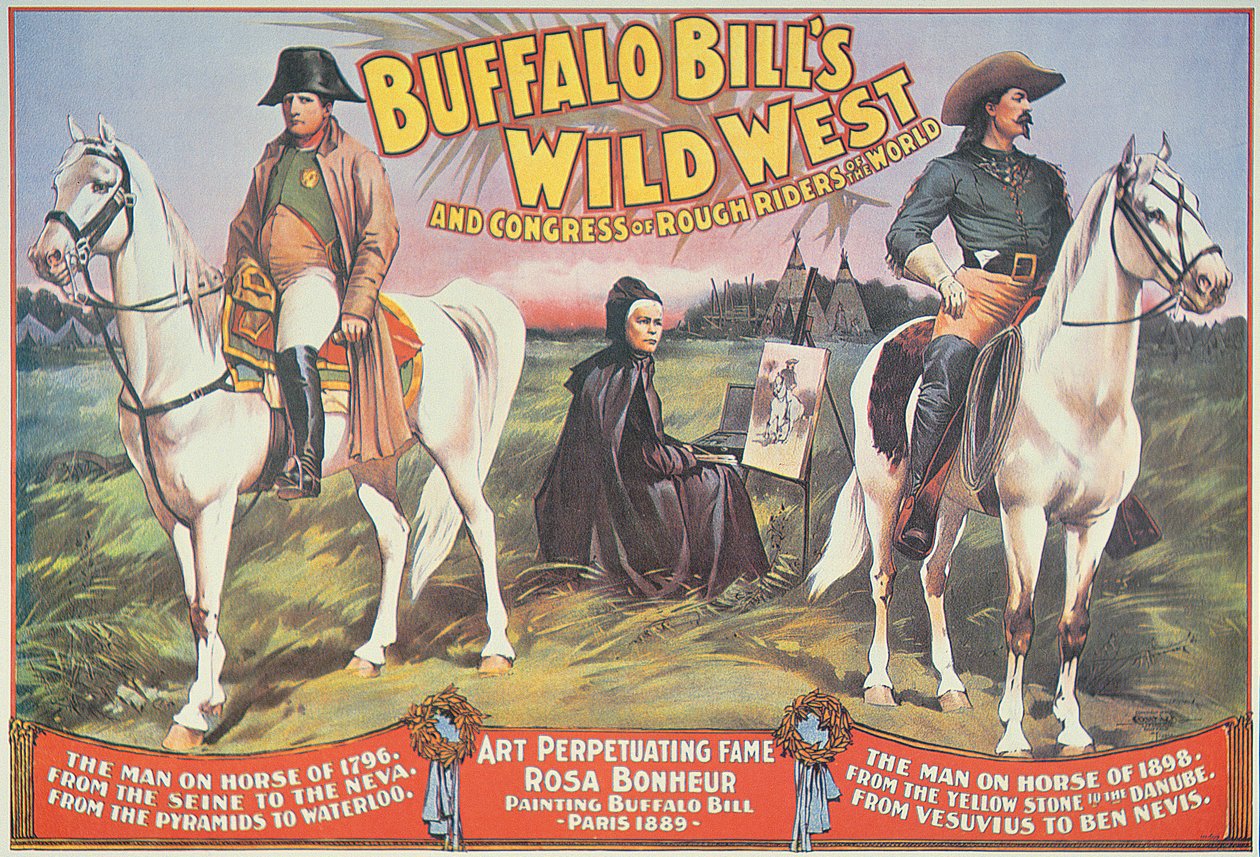ملصق لـ Buffalo Bill's (1846-1917) Wild West Show ، يضم نابليون (1769-1821) وروزا بونور (1822-99) 1898 (ليثو ملون) بواسطة المدرسة الأمريكية