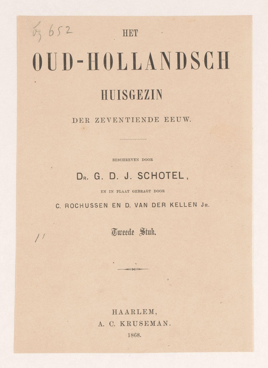 صفحة العنوان لـ: Gillis Dyonisius Jacobus Schotel ، المنزل الهولندي القديم ، القطعة الثانية ، 1868 بواسطة مجهول