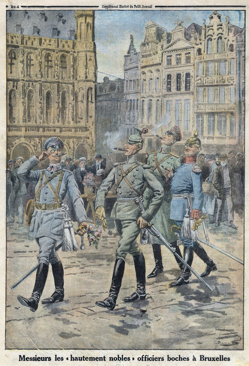 الحرب العالمية الأولى 1914-1918 (الحرب 14-18). كان الضباط الألمان في بروكسل يمثلون "أبراج نبيلة للغاية". في "" لو بيتيت جورنال "بتاريخ 28/5/1916. مجموعة خاصة بواسطة مجهول مجهول