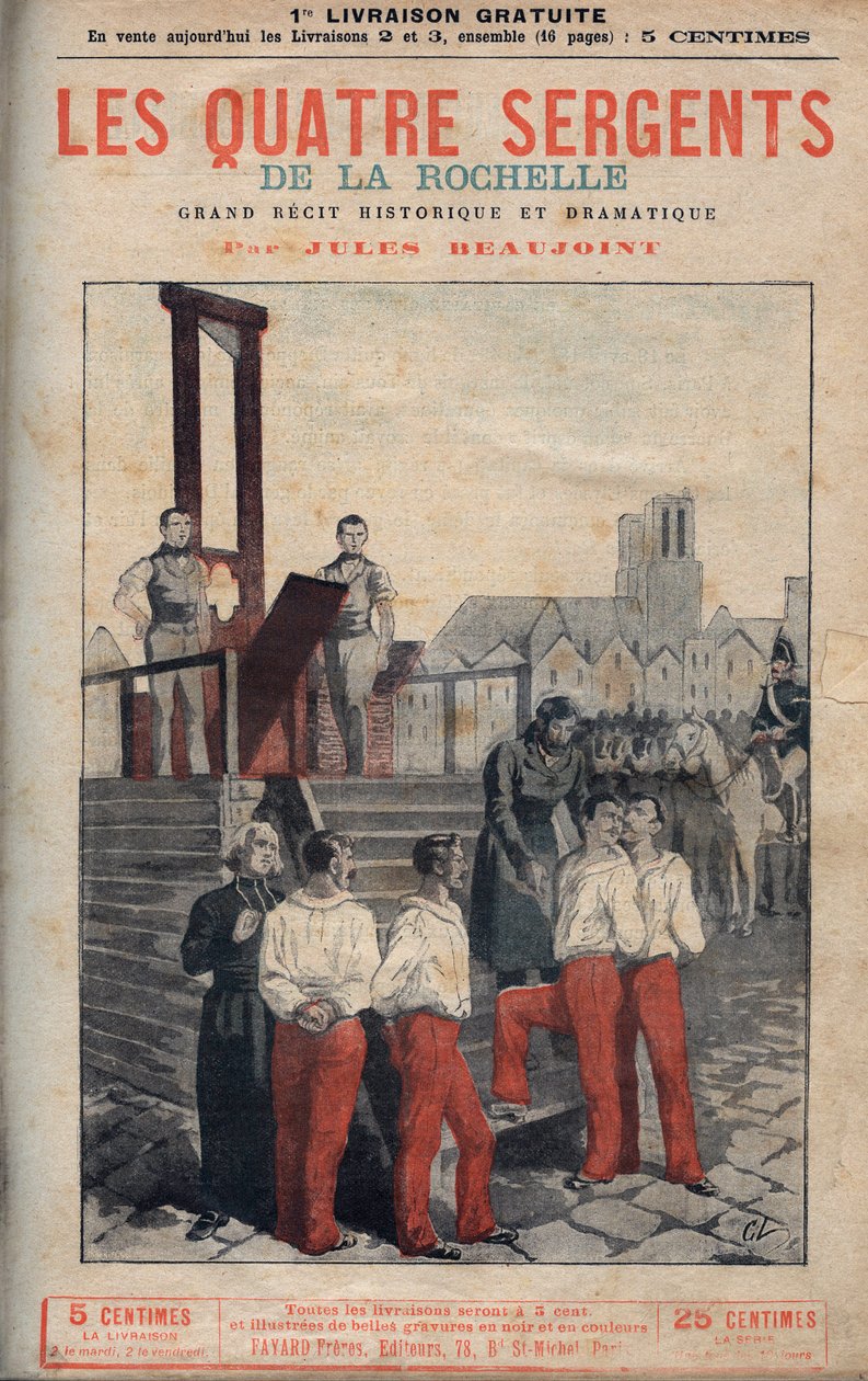 قاد الرقباء الأربعة (جان فرانسوا بوريس (1795-1822) ، وجان جوزيف بومير (1796-1822) ، وماريوس كلود راولكس (1797-1822)) وتشارلز جوبين (1798-1822) من لاروشيل إلى السقالة - في "The أربعة رقباء لسرد لاروشيل التاريخي الكبير بواسطة مجهول مجهول