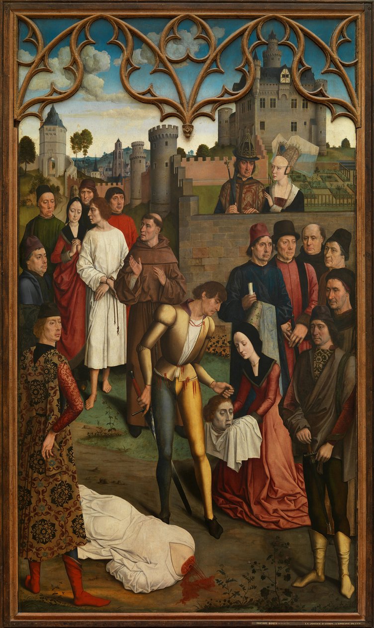 Otton III du Saint-Empire (Othon III، 980-1002) - La Justice d'Otton III، decapitation d'un comte innocent accuse d'agress sexuelle par la reine - The Justice of Emperor Otto III: Beheading of the Innocent Count - بوتس ، ديرك (1410 / 20-1475) - بواسطة ديرك بوتس