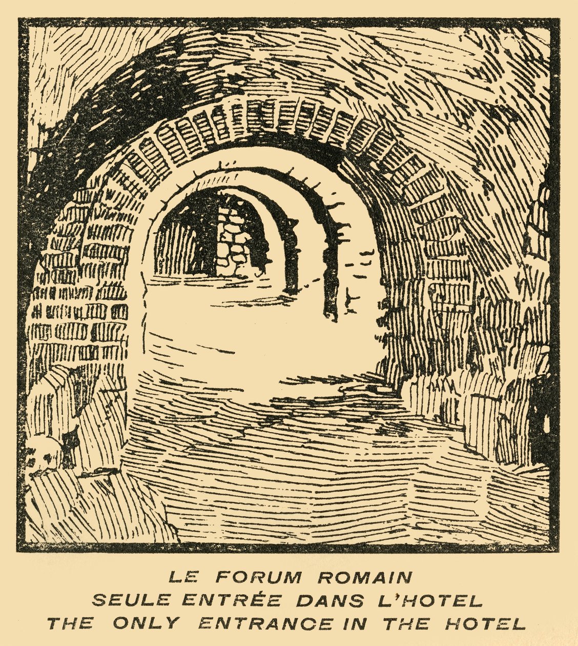 'Le Forum Romain Seul Entree' Dans L'Hotel - مدخل المنتدى الروماني من الفندق ، حوالي عام 1920. بواسطة إي لاجيت