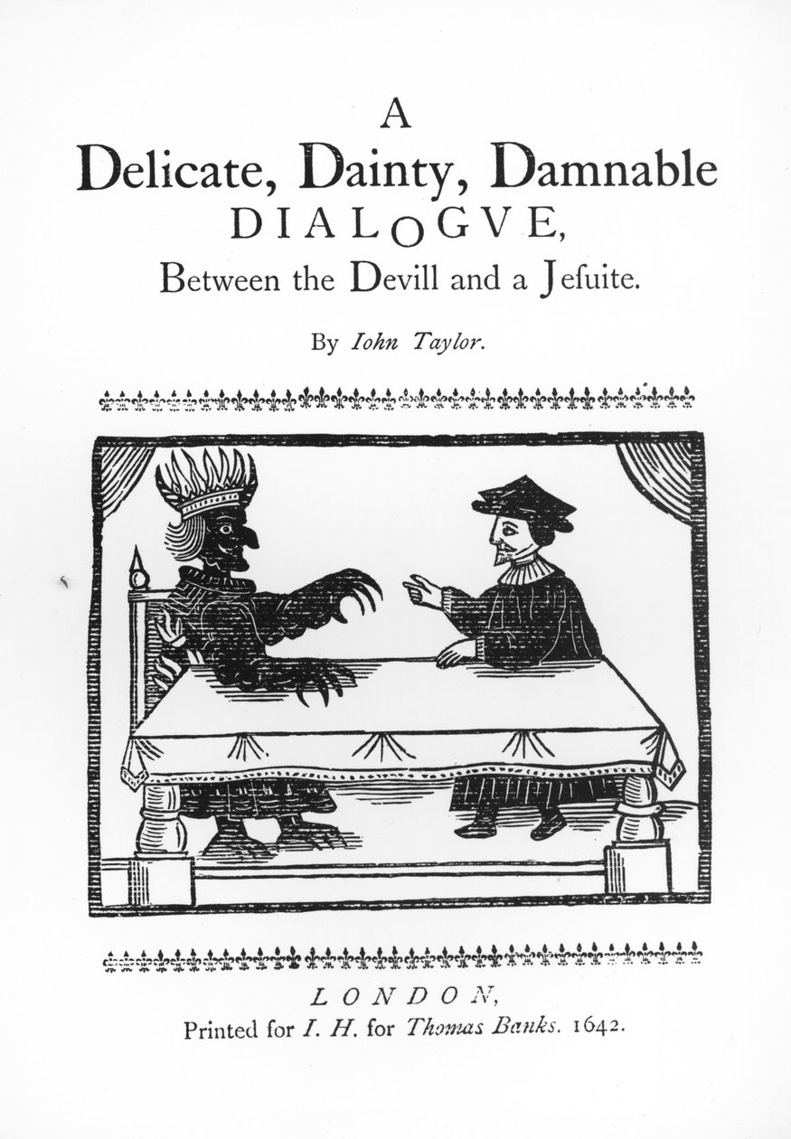 حوار دقيق وذيذ بين الشيطان واليسوعي ، بقلم جون تايلور (1580-1653) 1642 بواسطة مدرسة اللغة الإنجليزية