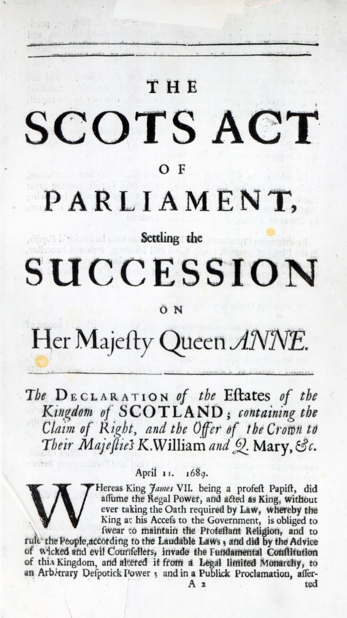كتيب يعلن "قانون البرلمان الاسكتلندي ، تسوية خلافة جلالة الملكة آن" في 11 أبريل 1689 بواسطة مدرسة اللغة الإنجليزية
