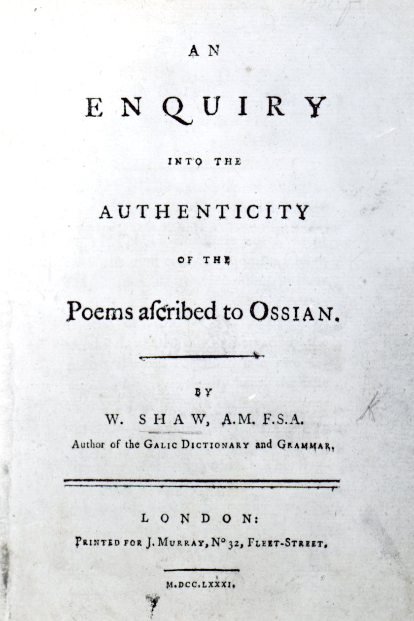 صفحة العنوان لاستفسار عن صحة القصائد المنسوبة إلى Ossian بواسطة William Shaw ، تم نشرها عام 1781 (ورقة مطبوعة) بواسطة مدرسة اللغة الإنجليزية