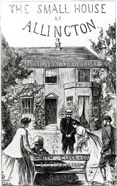 صفحة عنوان "The Small House at Allington" ، بقلم أنتوني ترولوب بواسطة مدرسة اللغة الإنجليزية