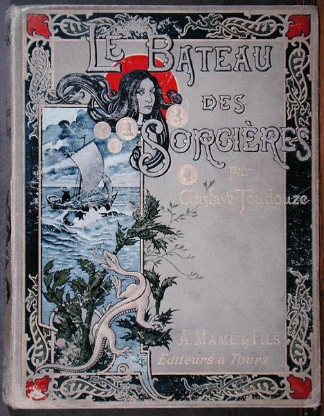 الغلاف الأمامي لـ Le Bateau des Sorcieres بقلم Gustave Toudouze ، نشرته Editions Mame & Fils بواسطة إرنست جون أليكسيس فوليمن