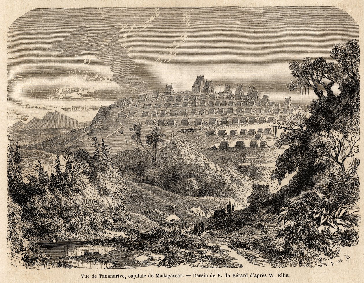 منظر لتاناناريف ، عاصمة مدغشقر ، رسمه إيفريموند دي بيرارد (1824-1881) ، لتوضيح رحلة إيدا فايفر إلى مدغشقر عام 1857. نقش في "" Le tour du monde "" 1861. مجموعة سيلفا. بواسطة إيفريموند دي (بعد) بيرارد