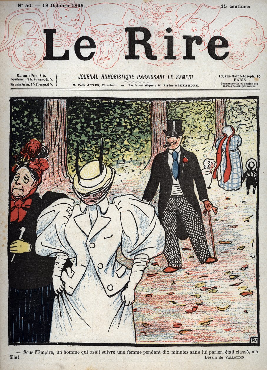 غلاف لصحيفة "Le Rire" ، رقم 50 ، 10 أكتوبر 1895: في عهد الإمبراطورية ، كان الرجل الذي تجرأ على متابعة امرأة لمدة عشر دقائق دون التحدث معها أنيقًا يا ابنتي! "" رسم فيليكس فالوتون بواسطة فيليكس إدوارد فالوتون
