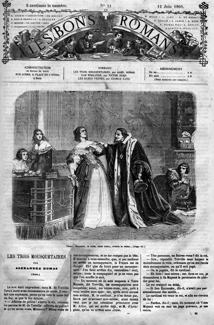المسلسل الروماني: "الفرسان الثلاثة" للكاتب الكسندر دوما (1802-1870). يجب على الملكة آن ملكة النمسا (1601-1666) ، التي اشتبهت بخيانة زوجها ، لويس الثالث عشر ، أن تسلم إلى المستشارة خطابًا يُزعم أنها كتبته إلى دوق باكنغهام ، رئيسها السابق بواسطة فيليكس فيليبوتو