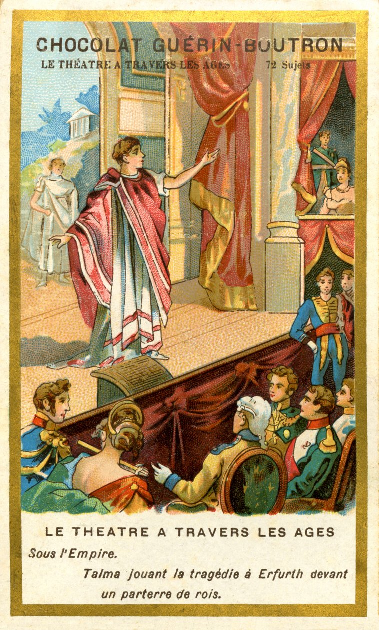 الإعلان عن Chromolithography of Chocolates Guerin Boutron ، المسرح عبر العصور ، 72 موضوعًا ، تحت إمبراطورية Talma يلعبون مأساة في Erfurth أمام حفرة الملوك (chromolithograph) بواسطة المدرسة الفرنسية