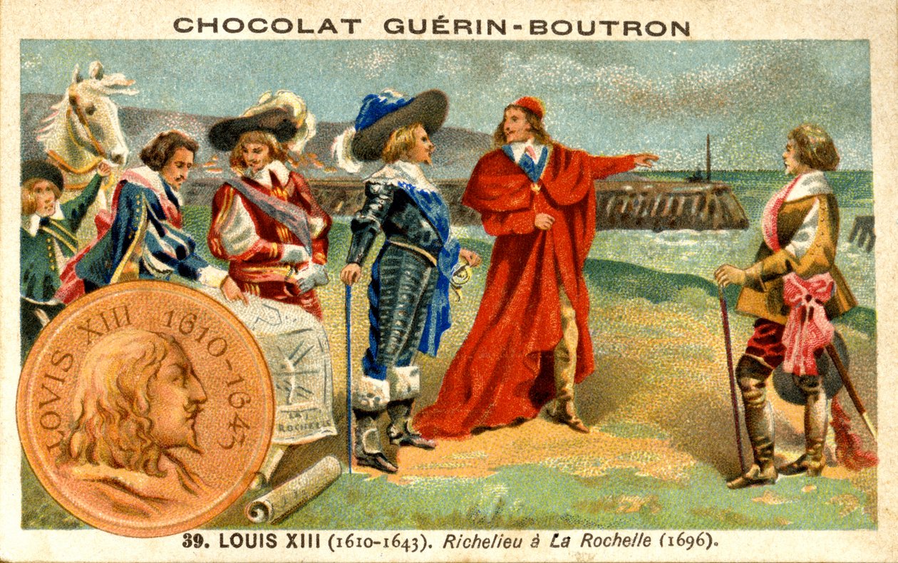 الإعلان عن الطباعة الحجرية الملونة للشوكولاتة Guerin Boutron ، لويس الثالث عشر ملك فرنسا من 1610 إلى 1643. Richelieu في La Rochelle 1696 بواسطة المدرسة الفرنسية