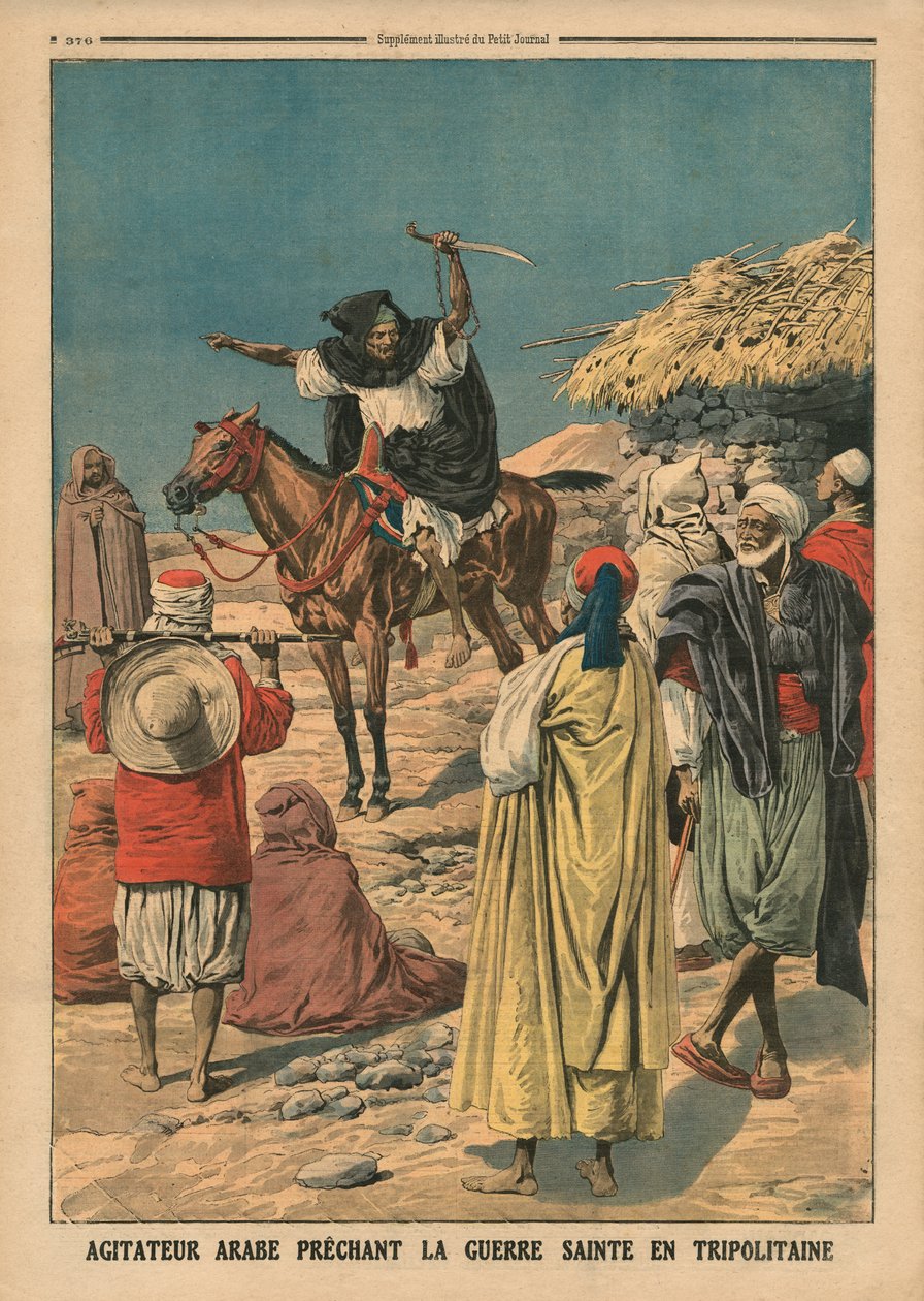 محرض عربي يكرز بالحرب المقدسة في طرابلس ، رسم توضيحي من "لو بيتيت جورنال" ، ملحق إيلوستري ، 19 نوفمبر 1911 بواسطة المدرسة الفرنسية