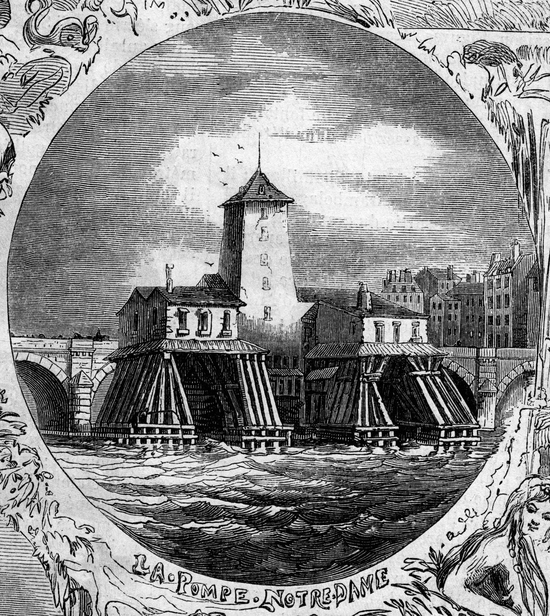 نافورة باريس: منظر لبومب نوتردام (1676). تم هدم هذه المضخة الهيدروليكية في عام 1858. نقش في "" Le Monde Illustré "رقم 254 بتاريخ 22 فبراير بواسطة المدرسة الفرنسية