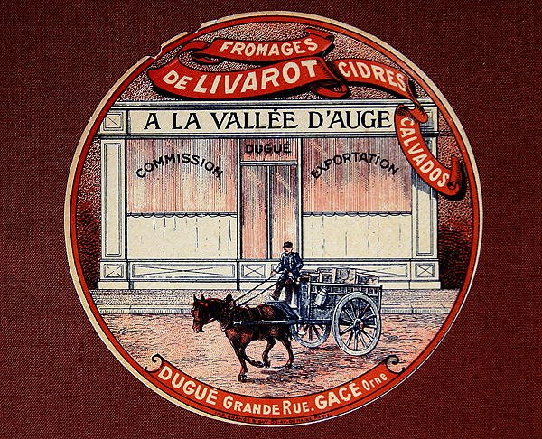 ملصق للجبن من Livarot "A la Vallee d'Aug" ، أوائل القرن العشرين (لون ليثو) بواسطة المدرسة الفرنسية
