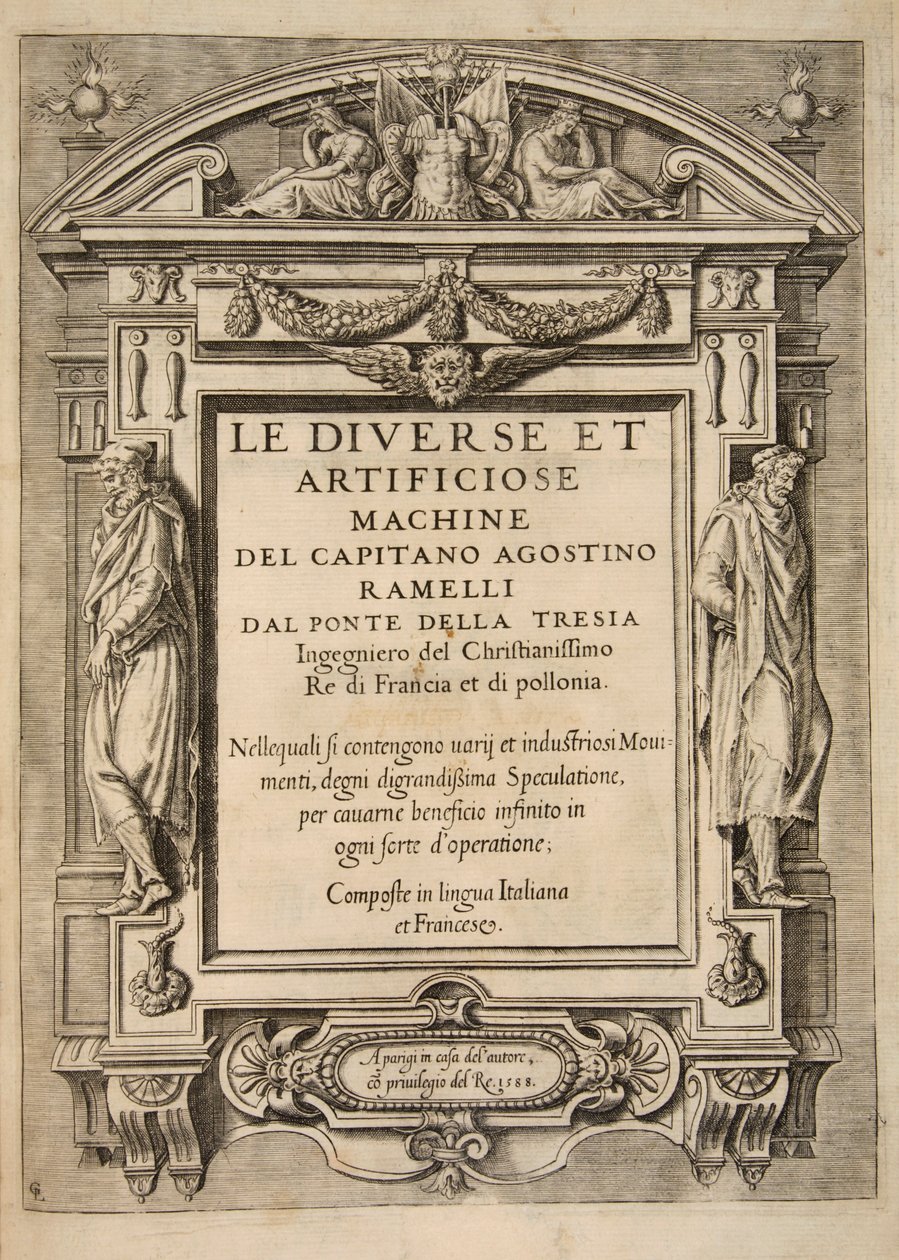 صفحة العنوان ، من The Diverse Et Artificiose Machine بقلم الكابتن أغوستينو راميلي ، حانة. 1588 إنجرافي بواسطة المدرسة الفرنسية