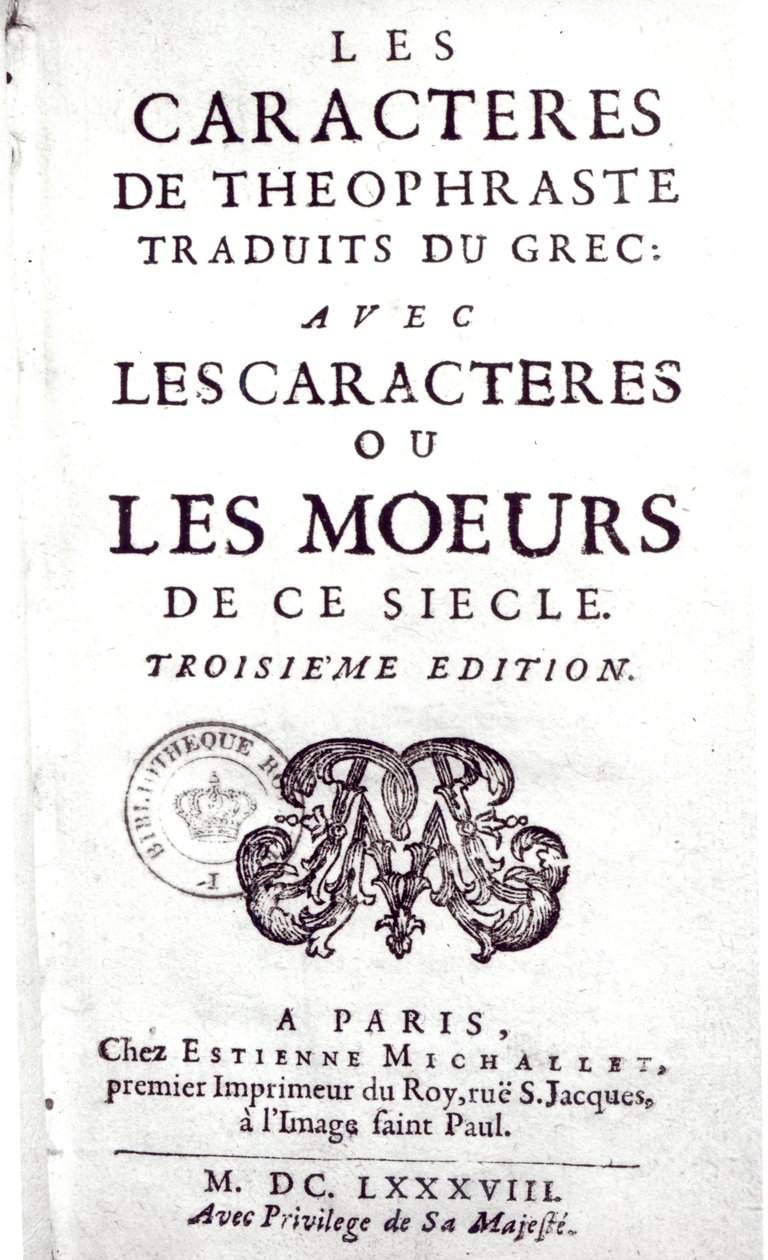 صفحة عنوان Les Caracteres de Theophraste مترجمة من اليونانية ، مع Les Caracteres ou les meurs de ce siecle بواسطة La Bruyere (1645-96) 1688 بواسطة المدرسة الفرنسية