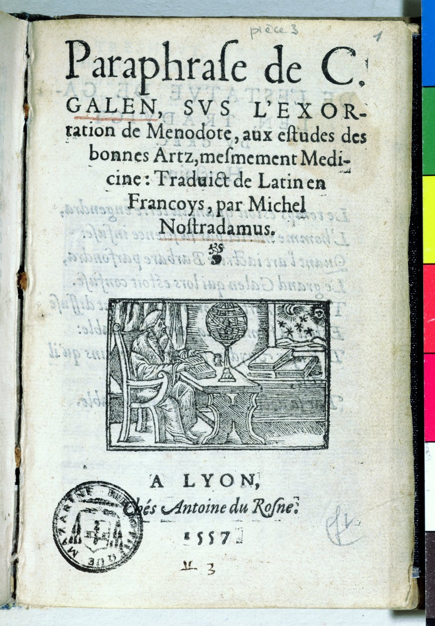عنوان الصفحة Paraphrase de C. Galien بقلم ميشيل دي نوسترادام (نوستراداموس) (1503-66) 1557 بواسطة المدرسة الفرنسية