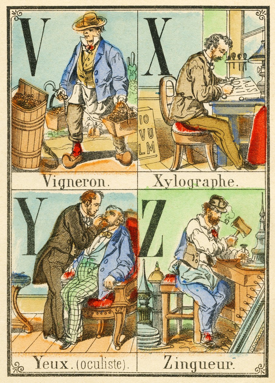 VXYZ: Winemaker ، Xylographer ، Eyes (طبيب عيون) ، Zingueur بواسطة المدرسة الفرنسية