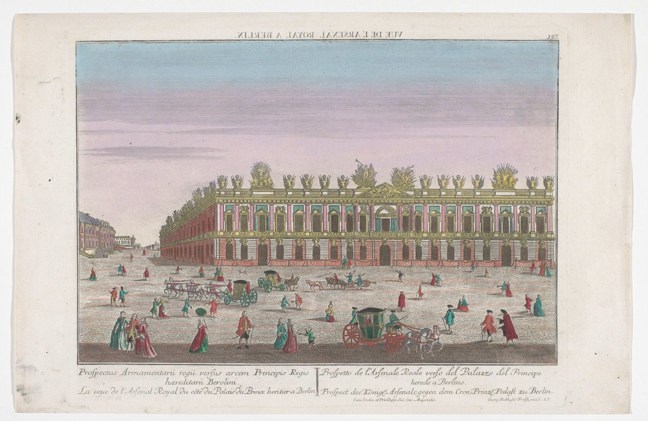 منظر لـ Zeughaus في برلين Prospect des Königl. الترسانات ، gegen dem Cron.Prinzl. Palast zu Berlin (العنوان على الكائن) برلين (عنوان المسلسل) بواسطة جورج بالتازار بروبست