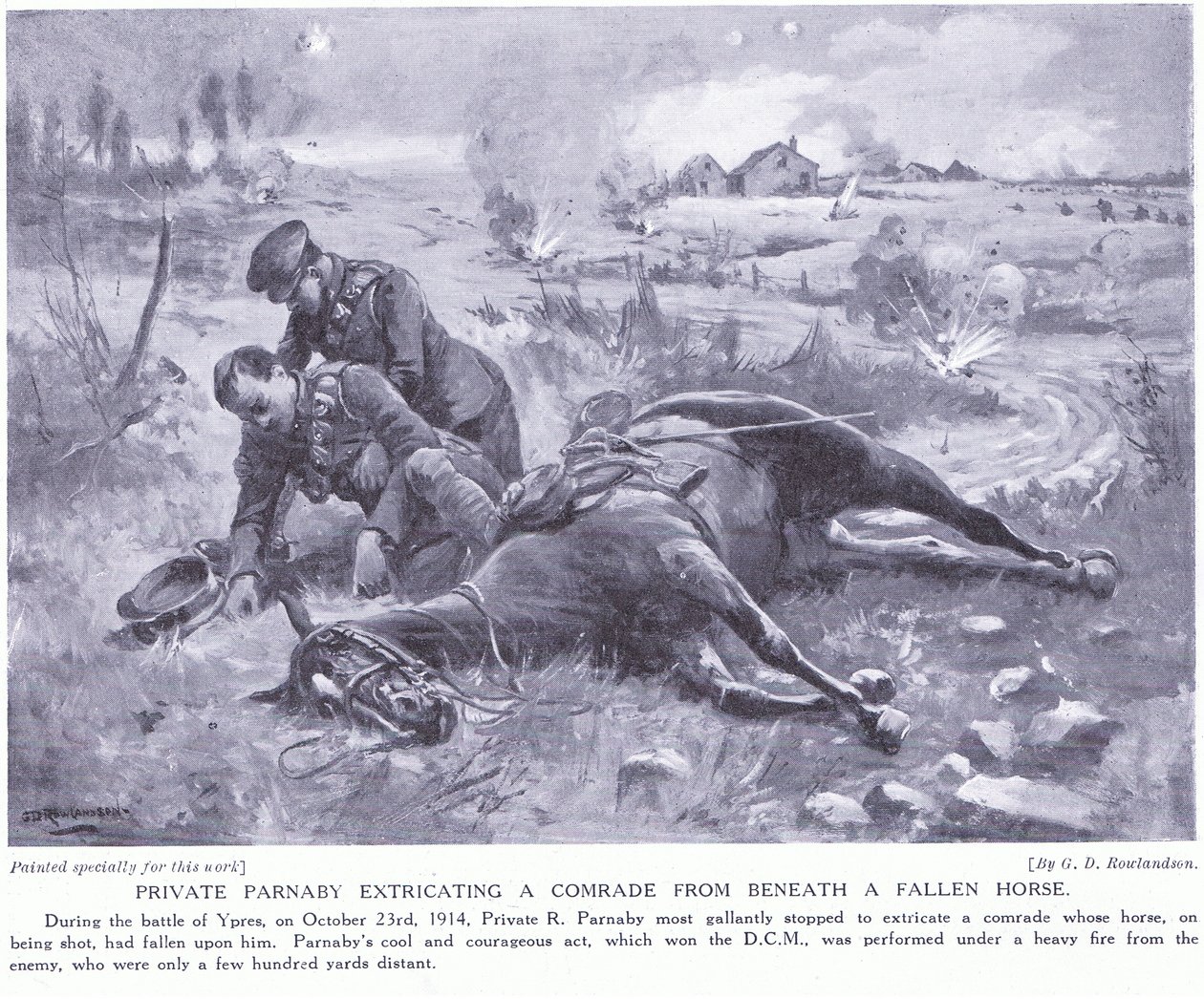 منحت شركة Parnaby الخاصة DCM لاستخراج الرفيق من تحت حصان ساقط تحت نيران شديدة أكتوبر 1914 بواسطة جورج درفيل رولاندسون
