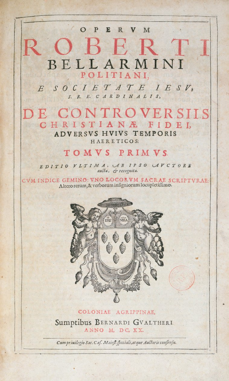 صفحة عنوان De Controversiis بقلم روبرت بيلارمين ، طبعة نُشرت في كولونيا عام 1620 (ورقة مطبوعة) بواسطة المدرسة الألمانية