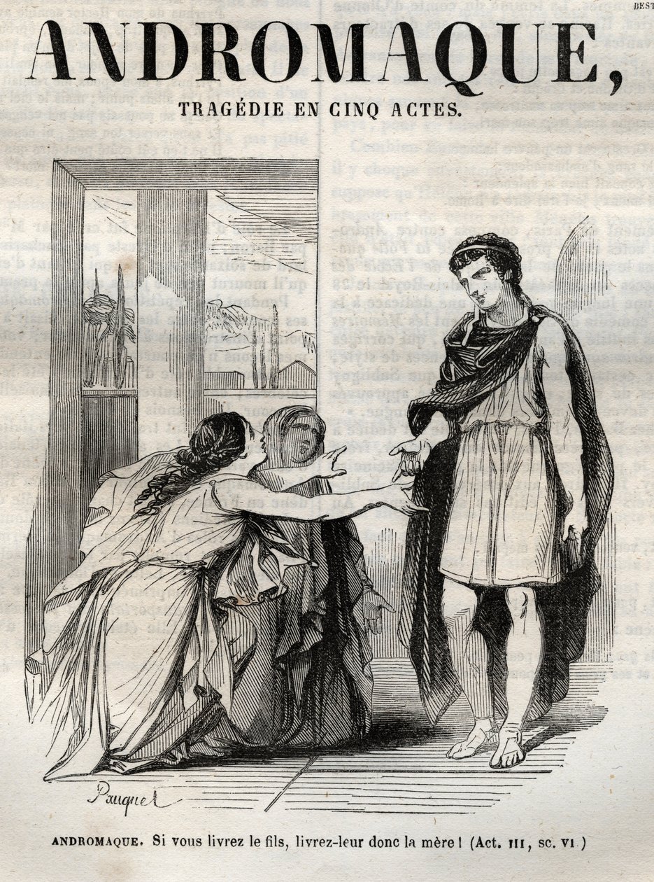 مأساة Andromaque في خمسة أعمال - نقش في "" Oeuvres de Jean Racine "" يوضحه Pauquet وإشعار Emile de La Bedolliere - 1851 بواسطة هيبوليت لويس باوكيه