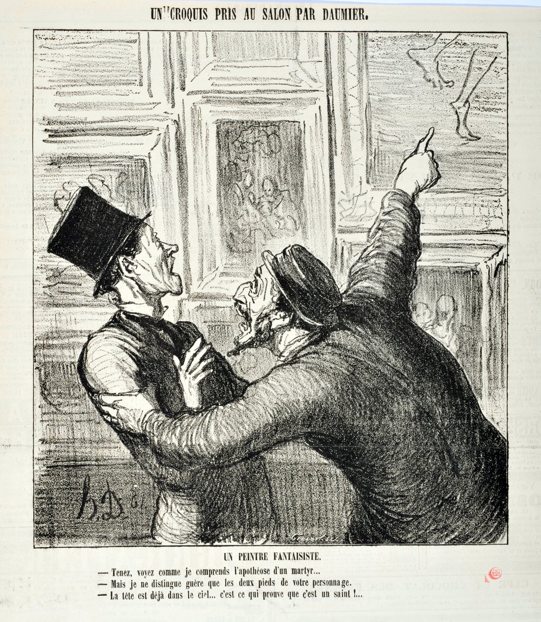 عمل فني من قبل هونور دومير (1808-1879). يعود تاريخ Charivari إلى عام 1865: Serie Sketches Taken at the Salon رسام غريب الأطوار. "هنا ، انظر كيف أفهم تأليه الشهيد ..." ولكن يمكنني رؤية قدمي شخصك فقط. - الرأس بالفعل في السماء بواسطة الشرف دومييه