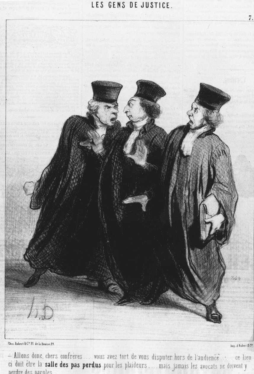 تعال ، أعزائي المقربين ... من الخطأ أن تتجادل خارج المحكمة ... يجب أن يكون هذا المكان هو قاعة المحكمة للمتقاضين ... ولكن لا ينبغي أبدًا أن يفقد المحامون كلمات ... من سلسلة الرسوم الكاريكاتورية "Gens de Justice" عن العدالة بقلم هونور دومير (1808-1 بواسطة الشرف دومييه