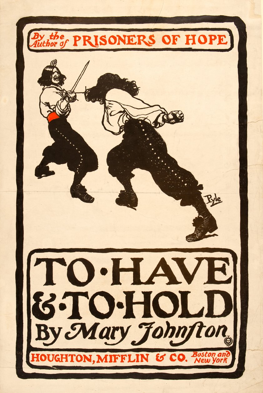 ملصق لـ "To Have and To Hold" بقلم ماري جونستون ، نُشر عام 1900 (قلم وحبر على ورق) بواسطة هوارد بايل