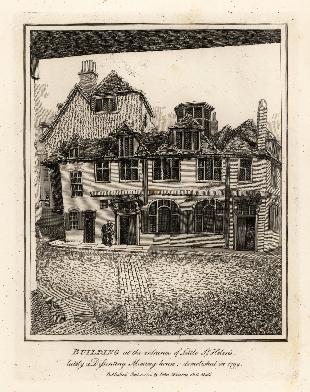 تم هدم مبنى عند مدخل Little St Helen’s ، مؤخرًا دار اجتماعات منشقة ، في عام 1799 بواسطة جون توماس سميث
