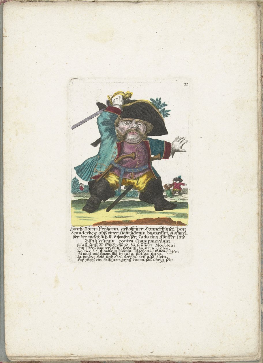 De dwerg Hanss Görge Prijhann كضابط woeste ، حوالي 1710 Hanß Görge Prijhann ، من مواليد Donnerhundt ، من سكاندربيغ من لقيط Hottendottin Rottmeister ، آكل جريء وحديد ، Catharina ، köpffer و Bluth gurgln كونترا تشامبيردانت (العنوان بواسطة مارتن إنجلبرخت (منسوب إلى)