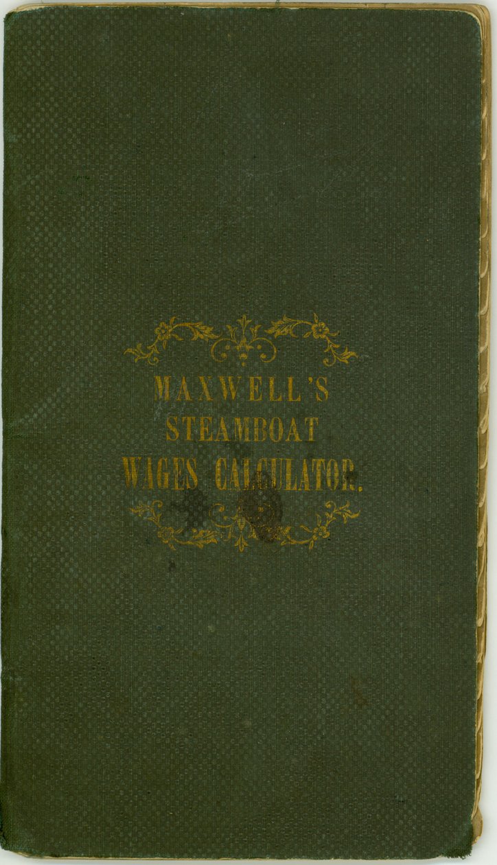 Steamboat Wages Calculator ، الذي نشرته ماكسويل وشركاه ، لويزفيل ، كنتاكي ، 1 نوفمبر 1857 بواسطة ماكسويل وشركاه