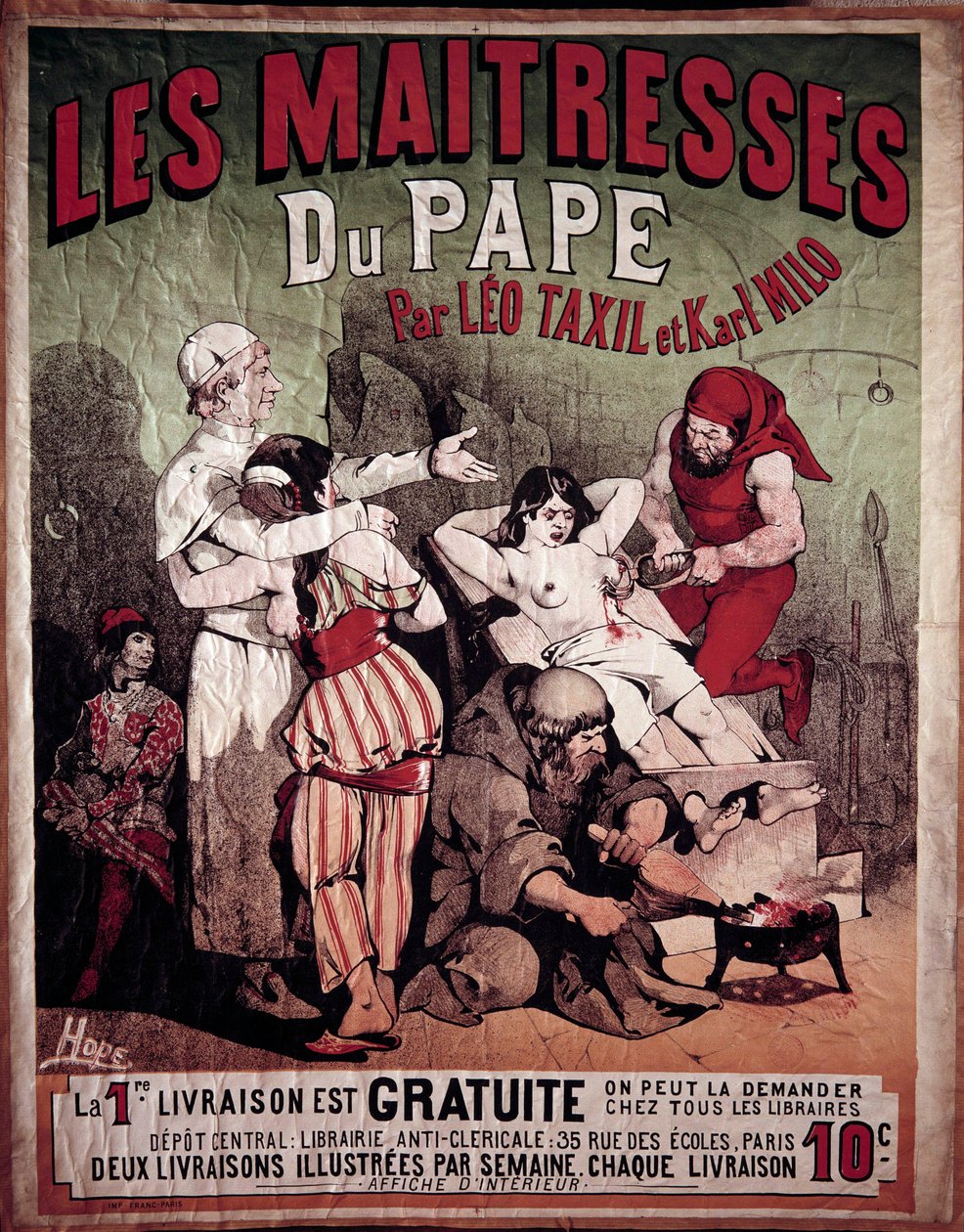 ملصق لـ "The Maitresses of the Pope" ليو تاكسيل (1854-1907) وكارل ميلو ، كتاب مناهض للإكليروس لعام 1884. يتم تمثيل امرأة وهي تُعذب على المنصة ، ويثقب الجلاد صدرها. رسم توضيحي لهود ، القرن العشرين. مجموعة خاصة بواسطة بول فيرلين