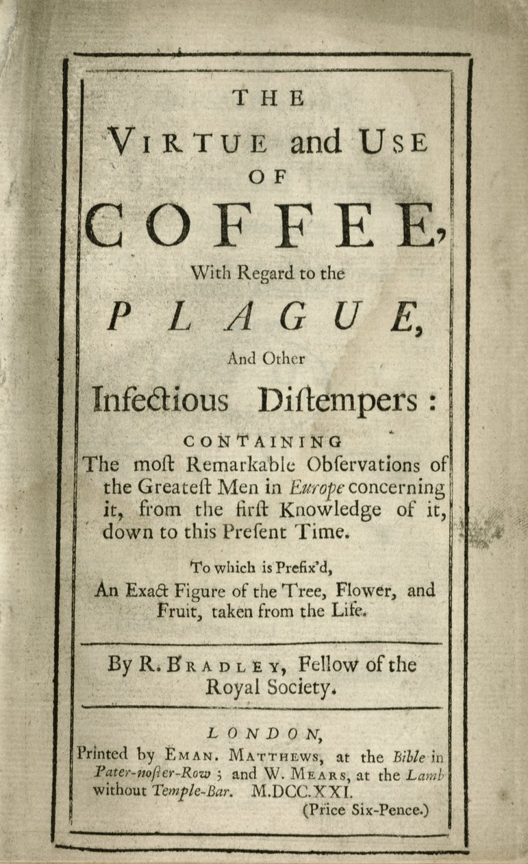 كتيب يشرح فضيلة واستخدام القهوة ، ج .1721 بواسطة ريتشارد برادلي
