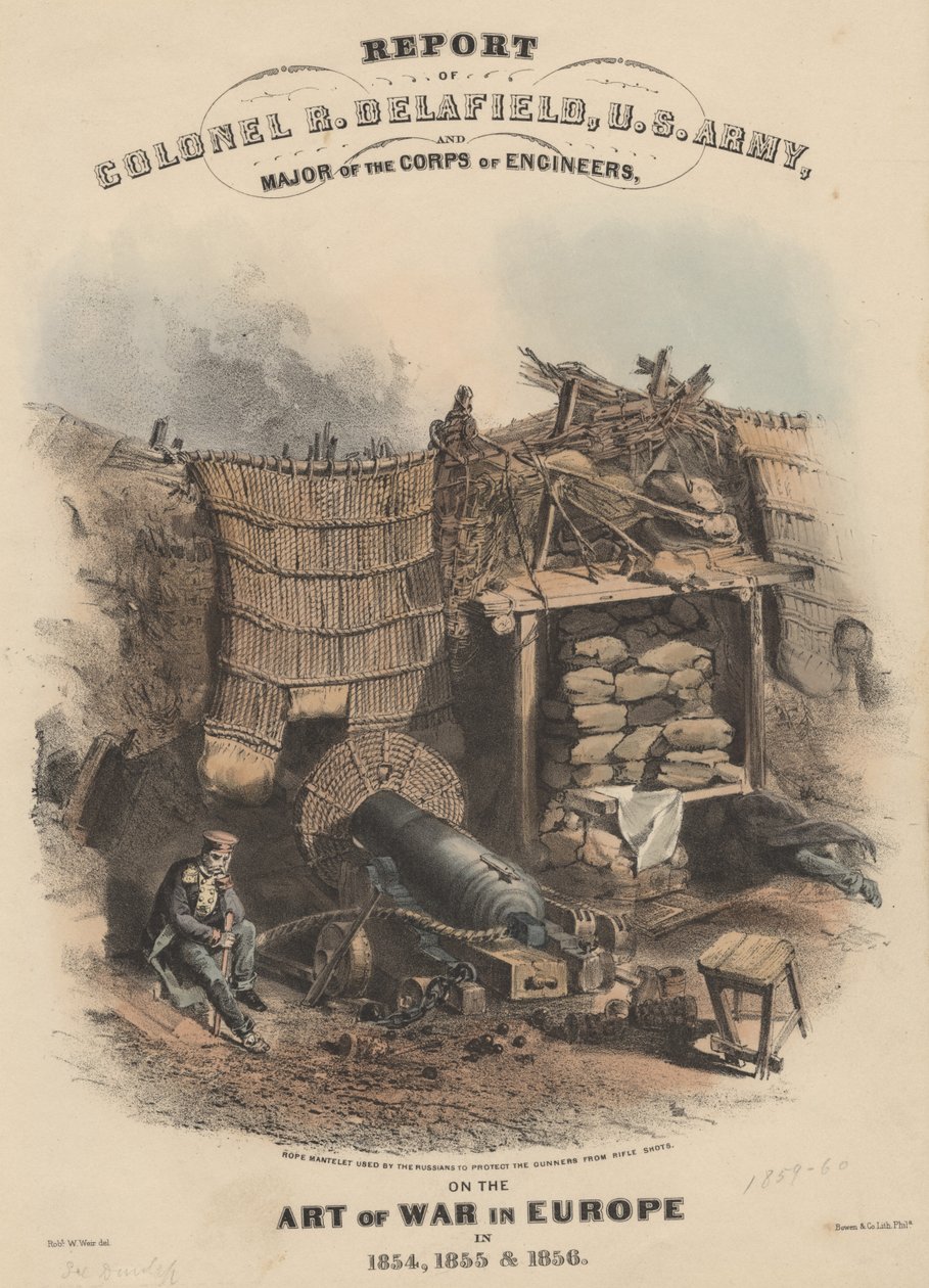تقرير العقيد ر. ديلافيلد ، الجيش الأمريكي ، ورائد سلاح المهندسين ، عن فن الحرب في أوروبا في 1854 ، 1855 ، und 1856 ، litho بواسطة Bowen und Co. ، 1860 (chromolitho) بواسطة روبرت والتر وير