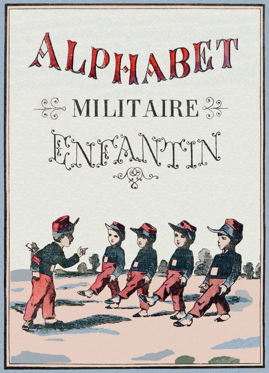 غلاف كتاب الأبجدية العسكرية للأطفال. صور Pont-a-Mousson ، حوالي عام 1890. 20 صفحة. قاتمة: 28.5 × 21 سم بواسطة غير معروف