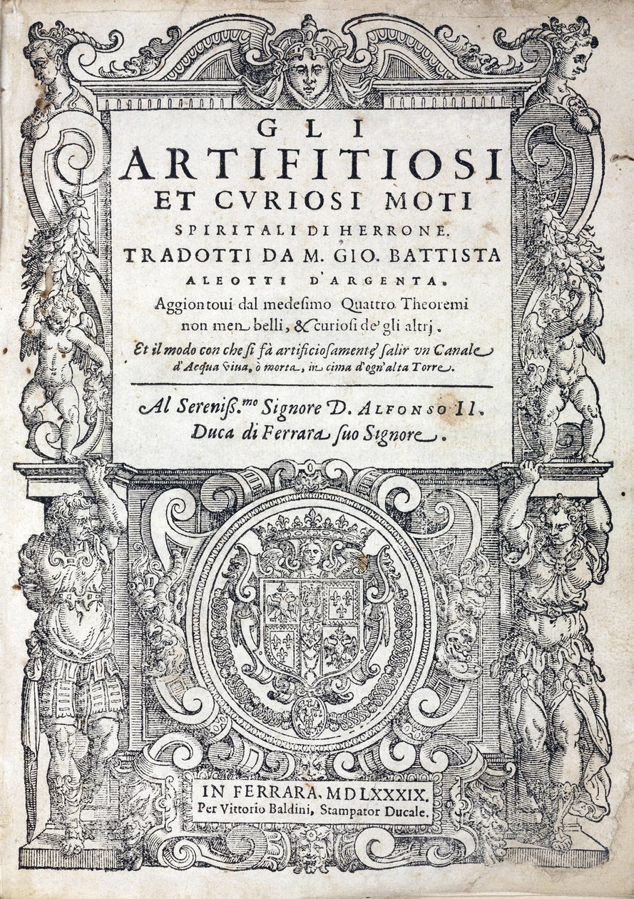 صفحة عنوان "Gli artifitiosi et curiosi moti spiritali di Herrone" (تسمى عادةً بالهواء المضغوط) للمؤلف اليوناني Heron of Alexandria أو Heron the Elder (نشط القرن الأول) ، مهندس وميكانيكي وعالم رياضيات ، نُشرت في فيرارا (إيطاليا) عام 1589 بواسطة غير معروف