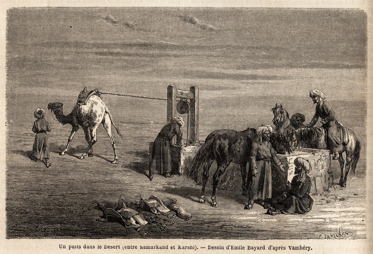 بئر في الصحراء بين سمرقند وكرشي (مدن أوزبكستان الحالية). رسم بواسطة إميل بايارد (1837-1891) ، لتوضيح الرحلة إلى آسيا الوسطى ، في عام 1863 ، بواسطة أرمينيوس فامبيري (عالم مجري متنكّر بالدرويش). نقش في "" L. بواسطة فنان غير معروف