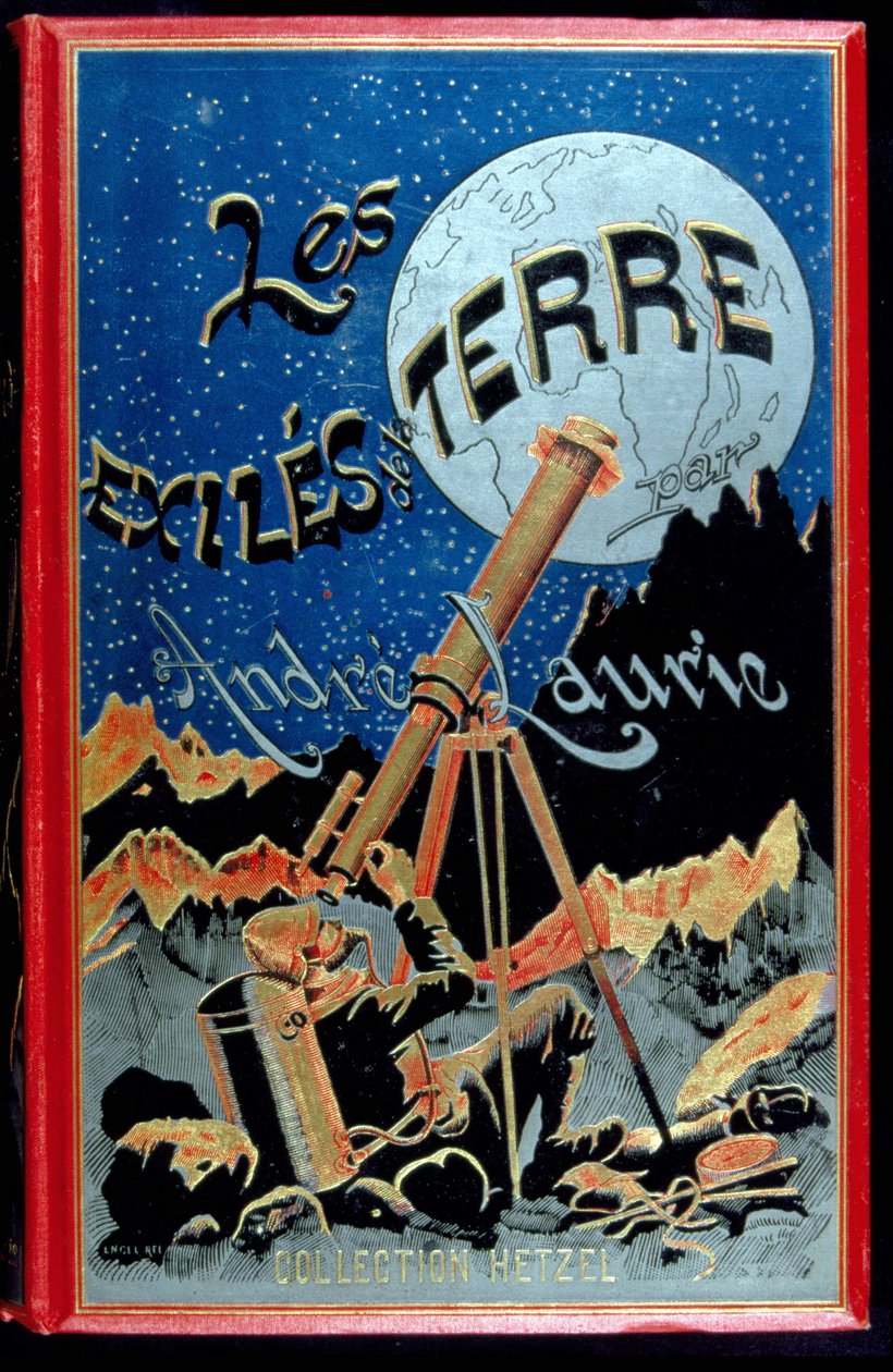 غلاف كتاب "Les éxiles de la terre" بقلم André Laurie ، Hetzel بواسطة فنان غير معروف