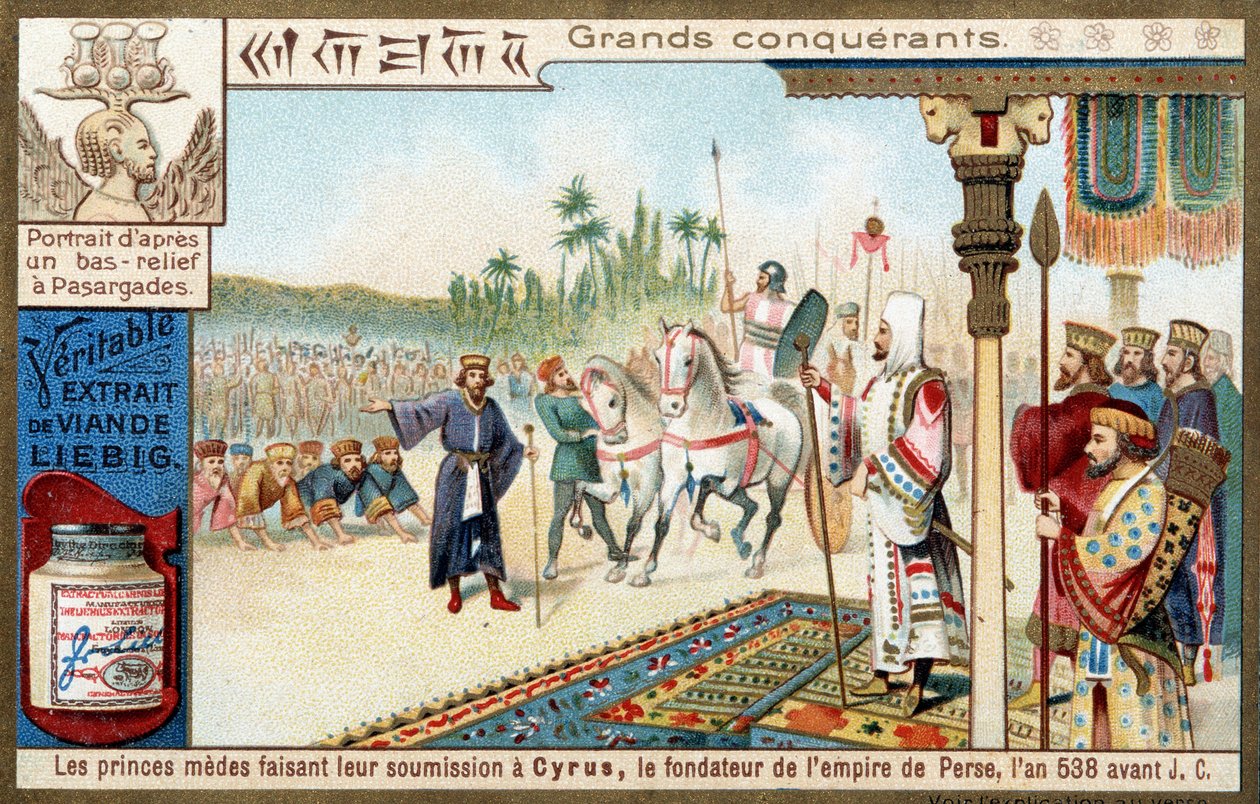 الفاتحون العظماء: أمراء الميديون يخضعون لسيروس الثاني الكبير (559-529 قبل الميلاد) ، مؤسس الإمبراطورية الفارسية في عام 538 قبل الميلاد - ليبيج للطباعة الحجرية الملونة بواسطة فنان غير معروف