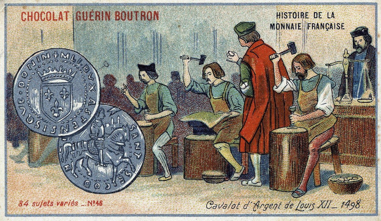 سلسلة تاريخ دار السك الفرنسية التي نشرتها Chocolat Guérin Boutron. الطباعة الحجرية الملونة في القرن التاسع عشر. الفضي كافالوت لويس الثاني عشر. 1498 بواسطة فنان غير معروف