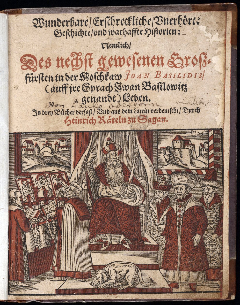 Ivan IV Vassilievitch، dit Ivan le terrible (1530-1584)، titre de Titre de Histoire merveilleuse، terrifiante et inouie - Wunderbare، erschreckliche، unerhoerte Geschichte Geschichte (صفحة العنوان) Ivan the Terrible - Oderborn، Paul (حوالي 1555-1604) 1588  بواسطة فنان غير معروف