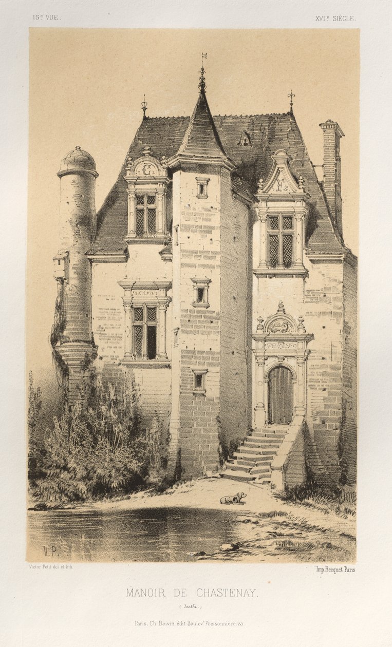 العمارة الخلابة أو آثار القرن الخامس عشر. والسادس عشر. قرون: Chateaux De France في القرنين الخامس عشر والسادس عشر: Pl.15 ، Manoir De Chastenay (Sarthe) بواسطة فيكتور بيتي