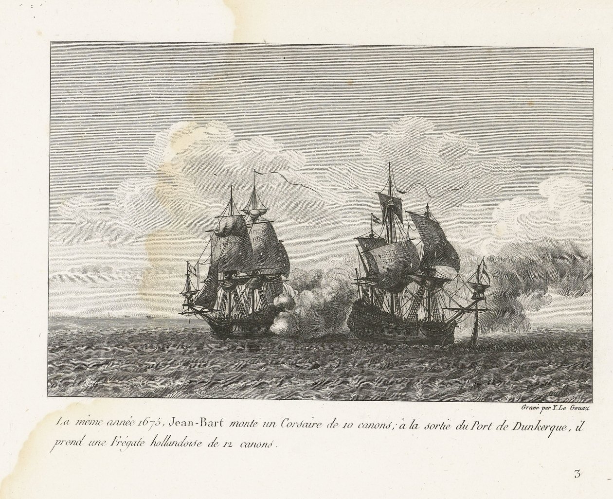 جان بارت verovert een Hollands Fregat bij Duinkerke، 1675 في نفس العام ، 1675 ، قام جان بارت بتركيب قرصان من 10 مدافع ؛ عند مخرج ميناء دونكيرك ، أخذ فرقاطة هولندية مكونة من 12 بندقية (العنوان على الجسم) تجميع معارك جان بارت ، الفصل بواسطة إيف ماري لو جوز