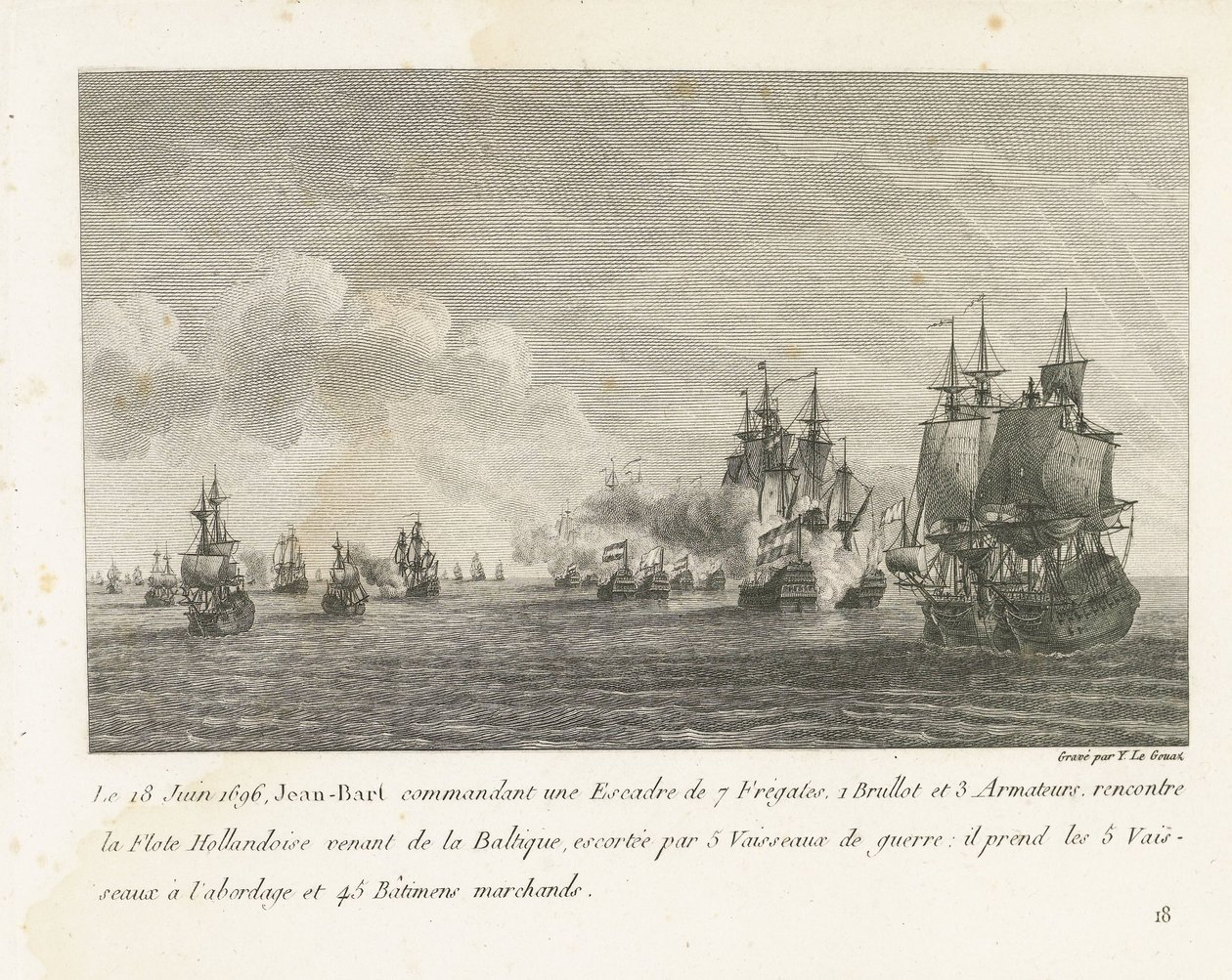 Treffen tussen een vloot onder Jan Bart en een Hollandse vloot ، 1696 في 18 يونيو 1696 ، التقى جان بارت قائد سرب من 7 فرقاطات (...) مع الأسطول الهولندي القادم من بحر البلطيق (العنوان على الجسم) مجموعة من معارك جان بارت ، رئيس Esc بواسطة إيف ماري لو جوز