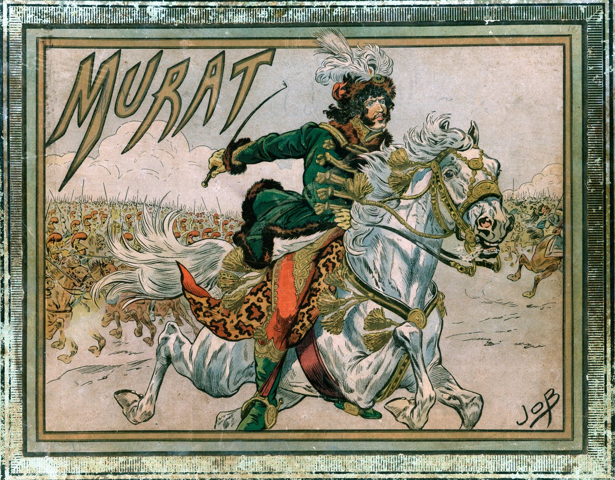 غلاف ألبوم "يواكيم مراد (1767-1815)". نقش لجاك ماري غاستون أونفراي دي بريفيل ديت جوب (1858-1931) بواسطة اسم مستعار لـ Onfray de Breville Jacques Job