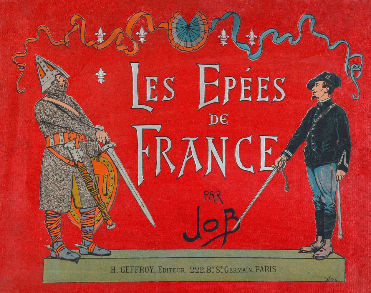 Jacques Marie Gaston Onfray de Breville dit JOB (1858 - 1931), Cover of the book “” Les epees de France”, Coll, Part بواسطة اسم مستعار لـ Onfray de Breville Jacques Job