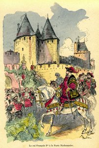 ملك فرنسا فرانسوا الأول يصل على ظهور الخيل أمام مدينة كاركاسون، بورت ناربونيز. رسم توضيحي لألبرت روبيدا (1848-1926): واجهة كتاب quot;كنوز كاركاسونquot; الطبعة الأولى H. Laurens 1921. بواسطة ألبرت روبيدا